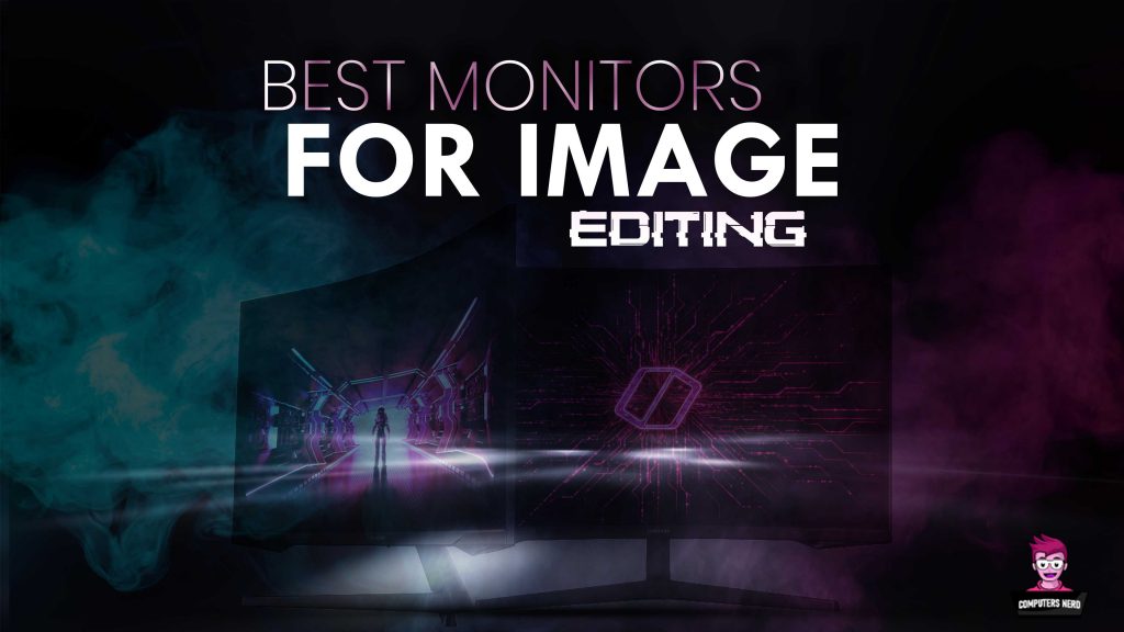 Best Monitors For Image Editing Featured Image