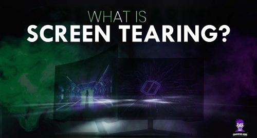 What Is Screen Tearing Featured Image